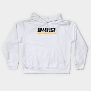 Cinco de mayo gift Kids Hoodie